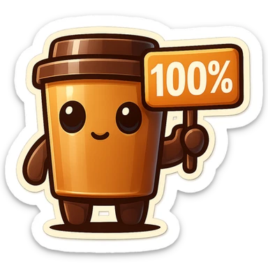 Tall coffee cup, no mouth, holding sign "100%" sticker