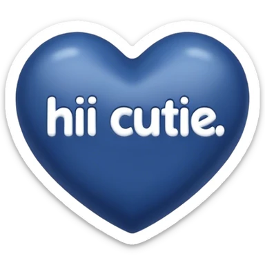Dark Blue heart with the words Hi Cutie! in the middle  sticker