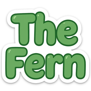 Edit the image to change the text to 'The Fern' in a green font, keeping the extra puffy bubble letter style, whimsical and lighthearted. sticker
