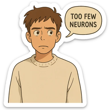 guy in a white jumper, speech bubble 'too few neurons' sticker