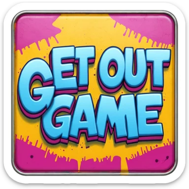 Graffiti that says "Get out of my game!!" sticker
