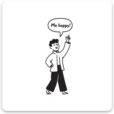 white man character with mouth open, speech bubble with 'me happy' sticker