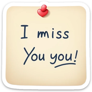 I miss you note  sticker