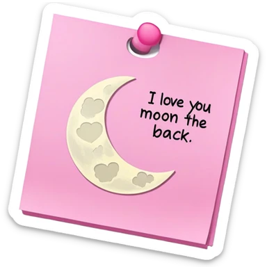 Pink sticky with I love you to the moon and back Brittany Lynn sticker