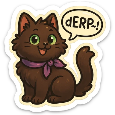 Fluffy cute playful silly smiling happy dark-brown cat with green eyes and a purple scarf saying ‘dErP~!’ (With a speech bubble) sticker