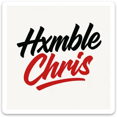 cool font text that says 'Hxmble Chris' in black and red sticker