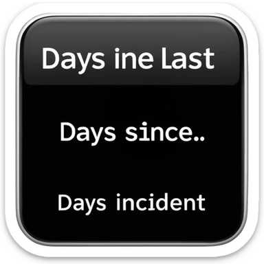 days since last incident sticker