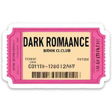 Movie ticket saying dark romance book club admit one sticker