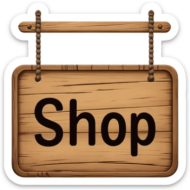 wooden shop sign hanging by two strings, sticker