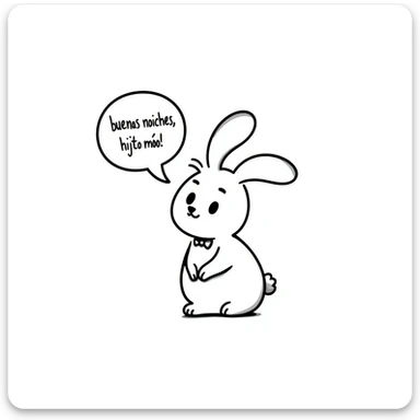 A cute rabbit saying "buenas noches, hijito mío!" in a speech bubble. The rabbit looks loving and gentle, like a parent saying goodnight to a child. sticker