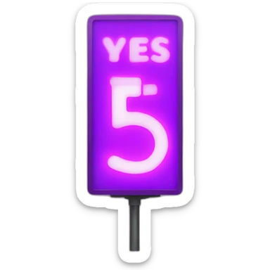Purple vertical led sign that says YES  sticker