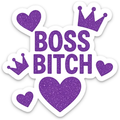 Purple Hearts and crowns with glitter and the words boss bitch heart, remove background sticker