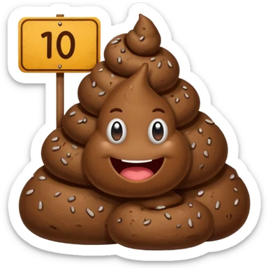 Poop holding a sign that says 10 sticker