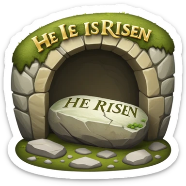 An empty tomb with stone rolled away and "He is risen" text sticker