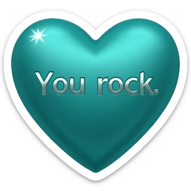 Teal heart with You Rock! wording sticker