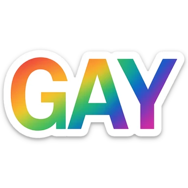 the word GAY in a new, modern font with a rainbow gradient sticker