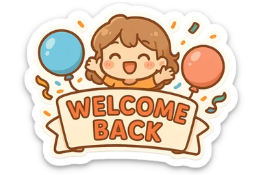 cheerful 'Welcome Back' sign with colorful confetti and balloons, playful style sticker