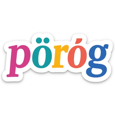 colorful modern text image with the word 'pörög' in the center, varied colorful fonts, no emoji or face sticker