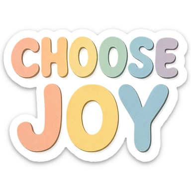 Soft pastel rainbow rounded letters for "Choose Joy", cute bubble font, no frame, transparent background sticker