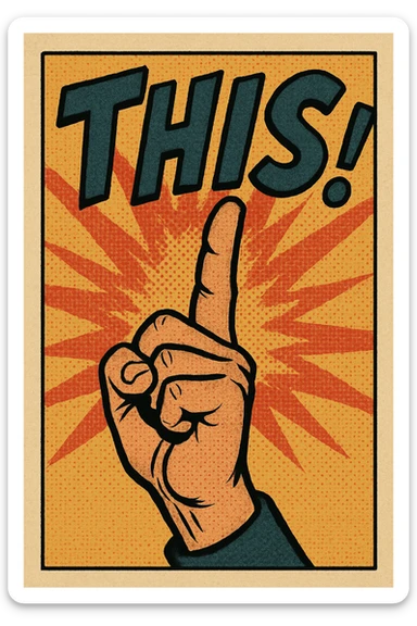 hand pointing up with the word THIS, energetic and expressive, comic style sticker