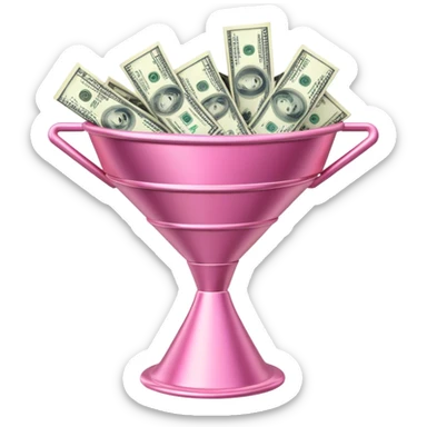 pink marketing funnel with dollars at the buttom sticker