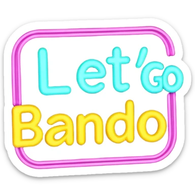 Animated sign that says Let’s Go Bando  sticker