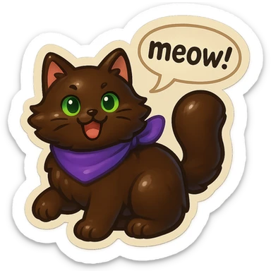 Fluffy cute playfull silly smiling happy dark-brown cat with green eyes and a purple scarf saying ‘mEoW~!’ (With a speech bubble) sticker