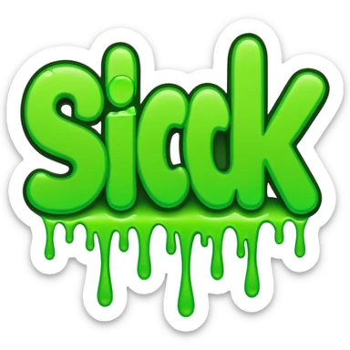 the word SICK in green graffiti font sticker