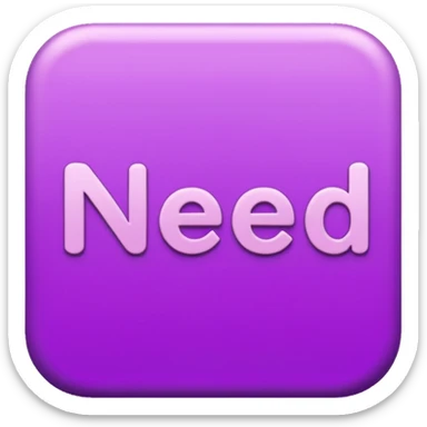 "Need" word, in plum color lettering, girly bold font sticker