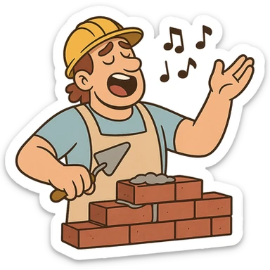 bricklayer singing sticker