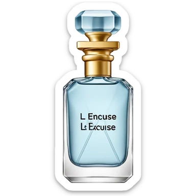 can you create a perfume bottle that says "L'eau de L'Excuse" sticker