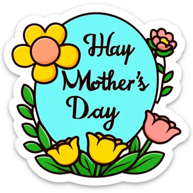Happy Mother’s Day sign with flowers  sticker