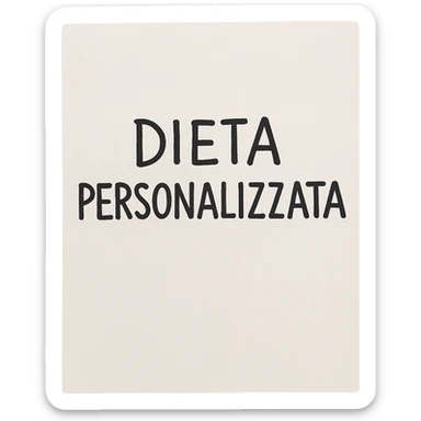 FOGLIO DI CARTA CON LA SCRITTA "DIETA PERSONALIZZATA" sticker