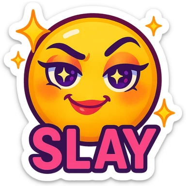 slay emoji, bold and confident, no background sticker