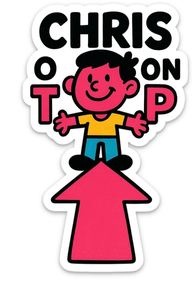 Change the text to 'CHRIS ON TOP' in a bold, modern font. Use a black and red color scheme, keeping it vibrant and eye-catching, with no background. sticker