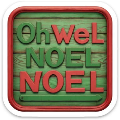 Sign "Oh Well Noel" sticker
