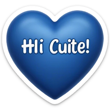 Dark Blue heart with the words Hi Cutie! in the middle  sticker