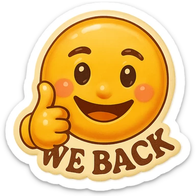 Add the words 'we back' subtly below the thumbs up, keep the rest of the emoji unchanged, preserve transparent background. sticker