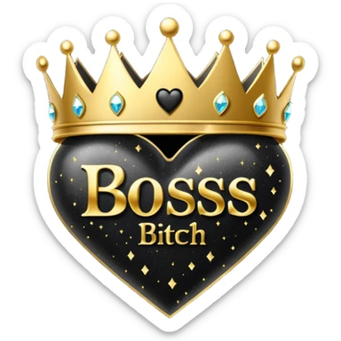 Black Hearts and crowns with glitter and the words boss bitch sticker