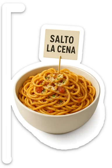 BOWL DI PASTA CON CARTELLO CON LA SCRITTA "SALTO LA CENA",  iperrealistico 4k sticker