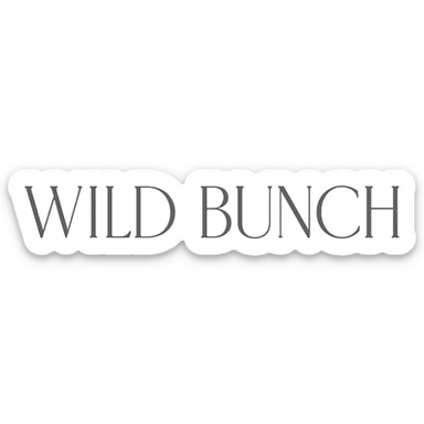 modern grey wordmark of WILD BUNCH with thin, graceful lines, luxury feel sticker