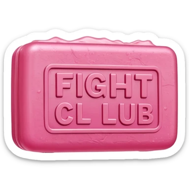 wet pink soap bubbly with "fight club" on it sticker