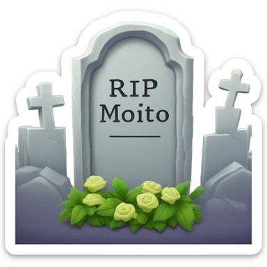 Tombstone that says “RIP Mojito Mike” sticker