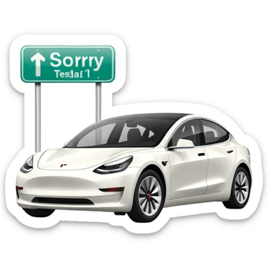 White tesla model 3 with the text «sorry I can park elsewhere» sticker