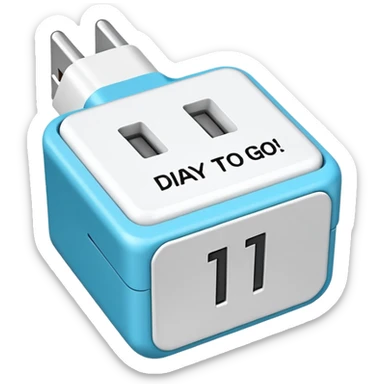 A plug with 1 day to go written above  sticker