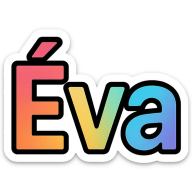 Éva name in colorful gradient modern font with dark outline, transparent background, in the style of sample images sticker