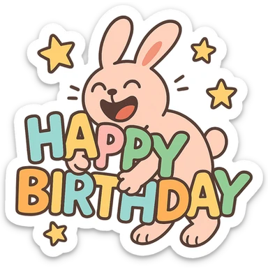 laughing bunny hugging "Happy Birthday" letters with stars, pastel-toon style, transparent background sticker