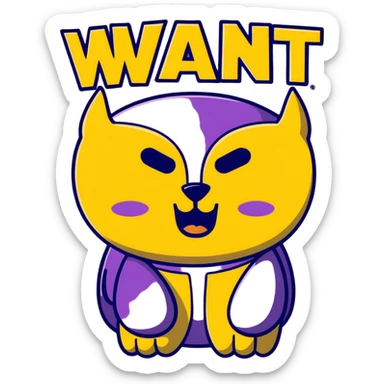 Purple Text saying “WANT” sticker
