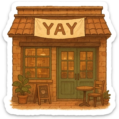 cozy brown café storefront with a soft “YAY” banner, warm hand-drawn tones sticker