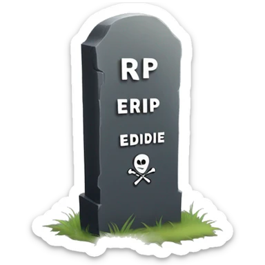 Tombstone that says RIP Eddie sticker